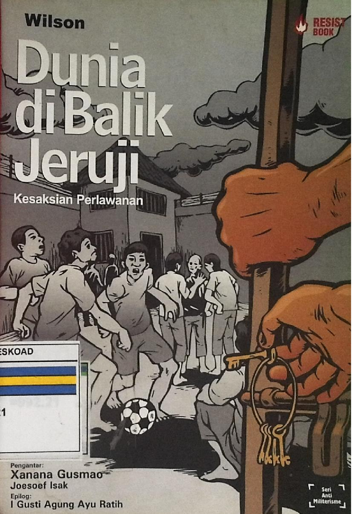 Dunia Di Balik Jeruji Kesaksian Perlawanan